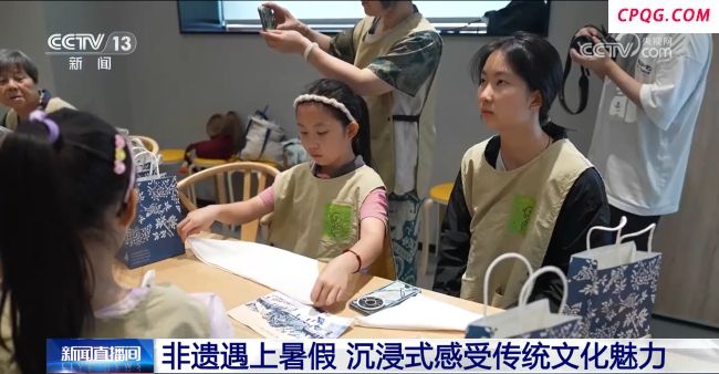 这个暑假沉浸式感受非遗的魅力 传统文化焕发新生