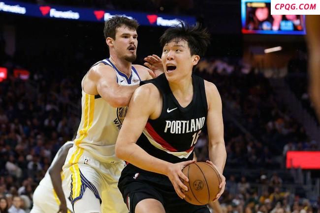 杨瀚森首秀4分6犯离场！开拓者遭勇士逆转